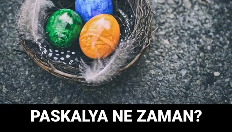 Paskalya Bayramı 2025'te Ne Zaman Kutlanacak? Tüm Detaylar!
