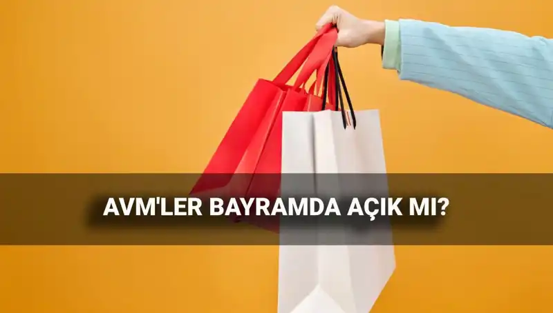 2025 Kurban Bayramı’nda AVM’lerin Açılış ve Kapanış Saatleri Neler?