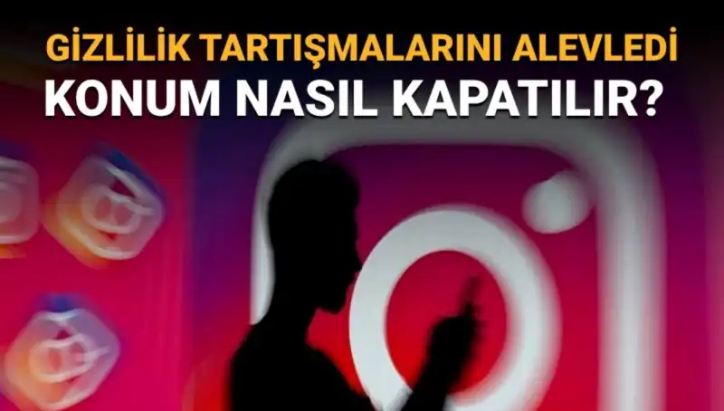 Instagram Konum Kapatma: Arkadaş Haritası Özelliği Neden Kapatılmalı?