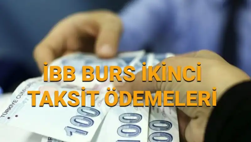 İBB İkinci Burs Ödemesi Ne Zaman Yatacak? İşte Detaylar!