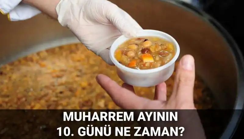 Aşure Günü 2025'te Ne Zaman İdrak Edilecek? Tarih Bilgilendirmesi