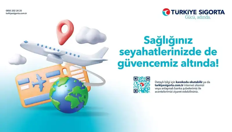 Türkiye Sigorta Seyahat Sağlık Sigortası ile Güvenli Seyahatların Kapısını Aralayın