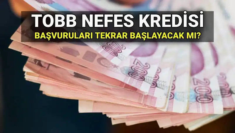 TOBB Nefes Kredisi Başvuruları Yeniden Başlayacak mı? 2025 Şartları ve Faiz Oranları