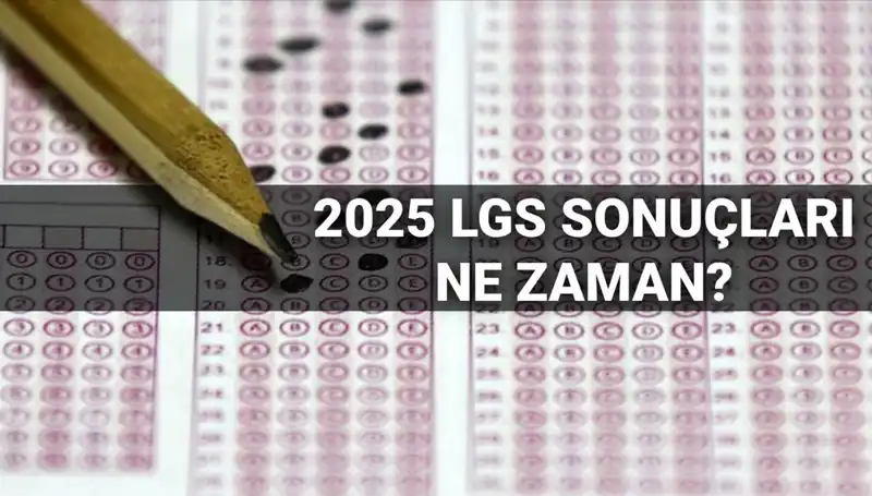 LGS Sonuçları İçin Gözler MEB’te! Açıklanma Tarihi Ne Zaman?