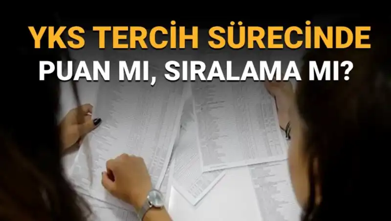 YKS Tercih Sürecinde En Doğru Seçim: Puan mı, Sıralama mı Kriter Olmalı?