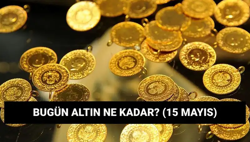 Altın Fiyatları Düşüşte! 15 Mayıs 2023 Güncel Değerler