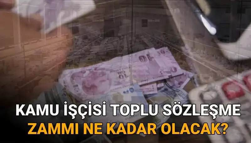 Kamu İşçileri için 2025 Toplu Sözleşme Zammı Miktarı Açıklandı!