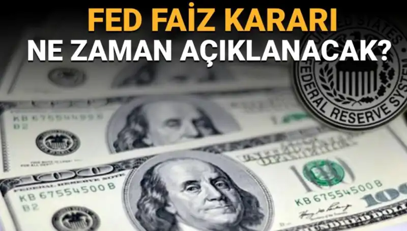 FED Toplantı Tarihleri Açıklandı: Faiz Kararını Bekleyenler İçin Kritik Anlar